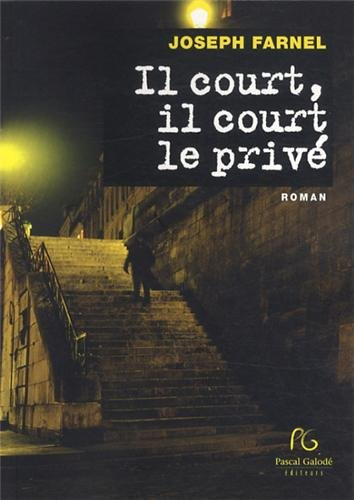 Il court, il court le privé