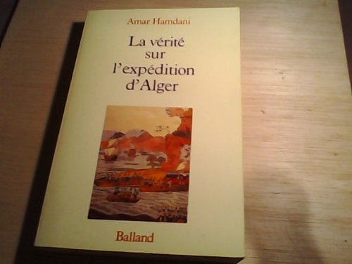 La Vérité sur l'expédition d'Alger