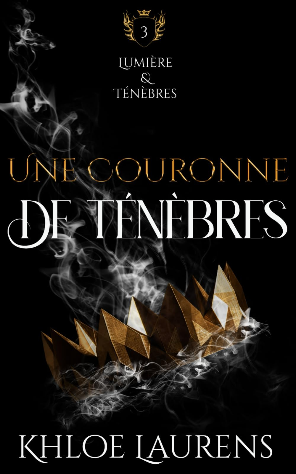 Une couronne de ténèbres: Romance paranormale (Lumière & ténèbres - livre 3)