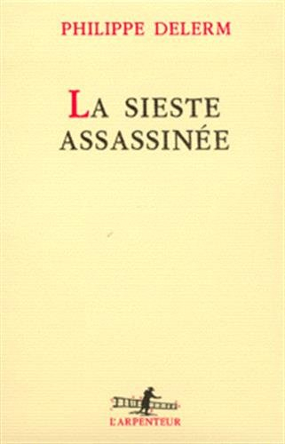 La sieste assassinée