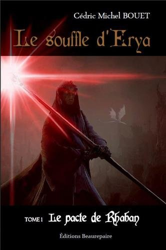 Le souffle d'Erya, Tome 1 : Le pacte de Rhaban