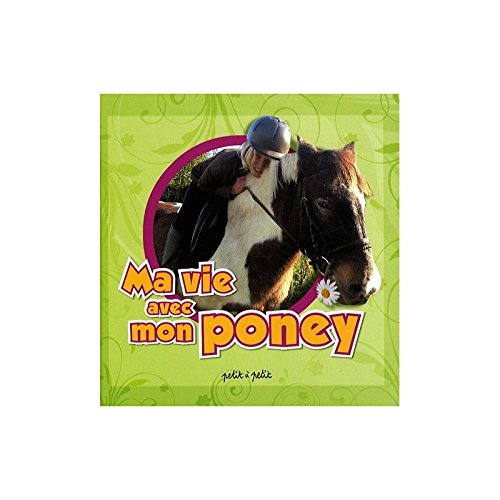 Ma vie avec mon poney