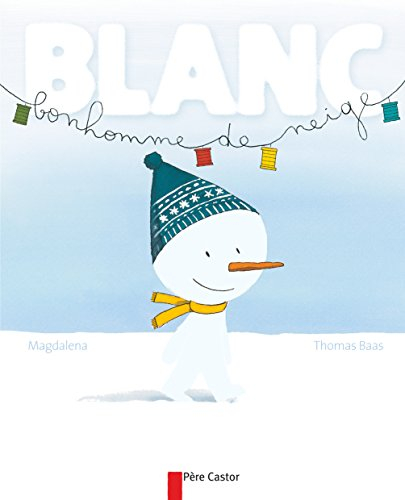 Blanc bonhomme de neige