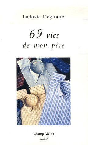69 vies de mon père : récit