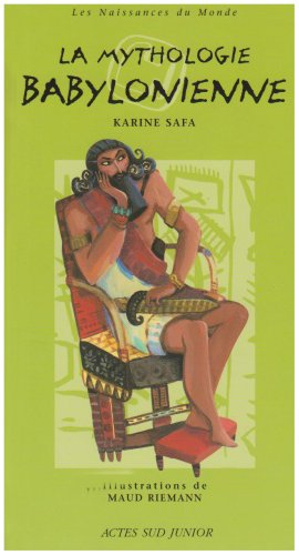 La mythologie babylonienne