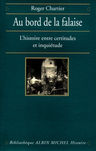 Au bord de la falaise : l'histoire entre certitudes et inquiétude