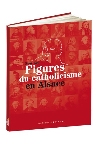 Figures du catholicisme en Alsace