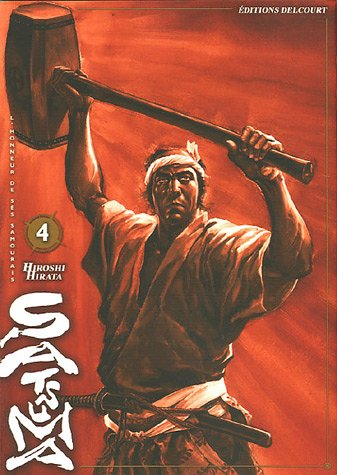 Satsuma : l'honneur de ses samouraïs. Vol. 4