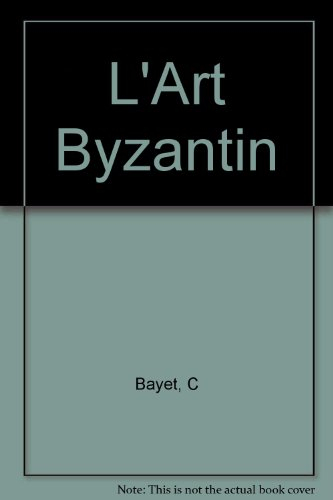 L'Art byzantin