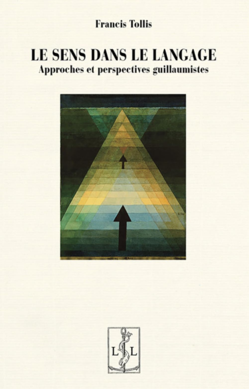 Le sens dans le langage : approches et perspectives guillaumistes