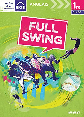 Full swing, anglais 1re, B1-B2 : workbook