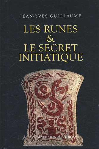 Les runes & le secret initiatique