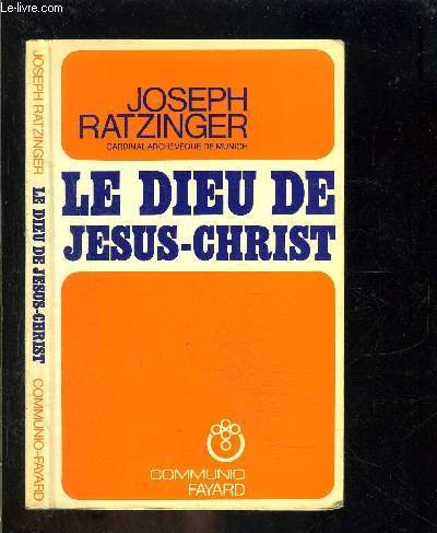 le dieu de jésus christ : méditations sur dieu trinité