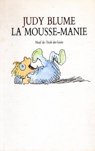 la mousse-manie