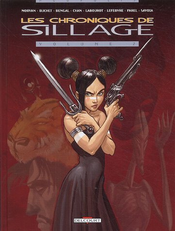Les chroniques de Sillage. Vol. 2