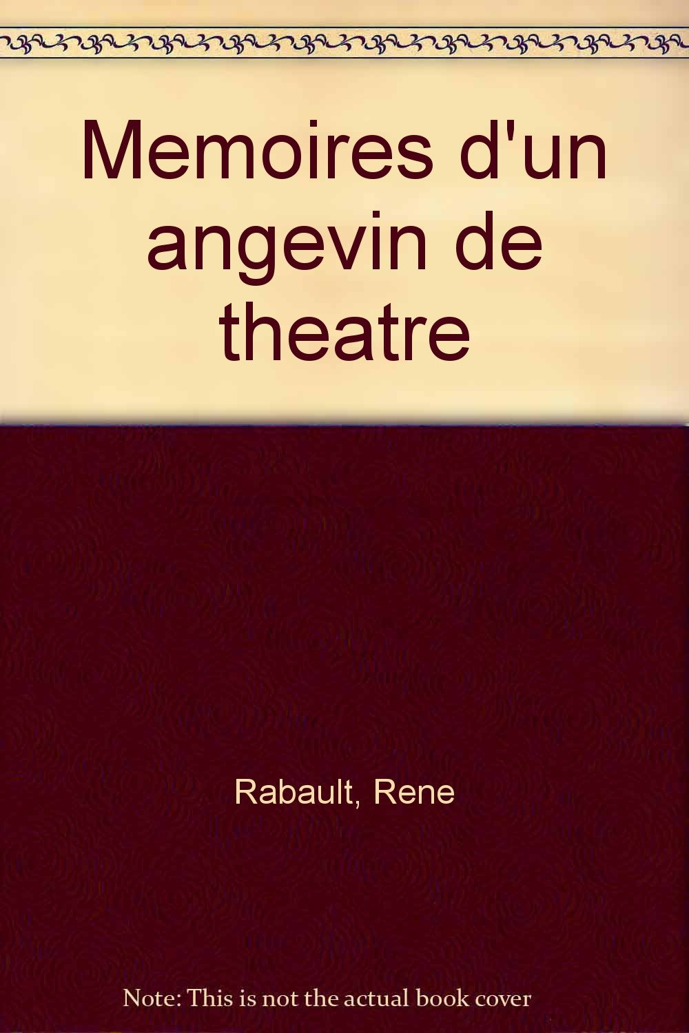 Mémoires d'un angevin de théâtre