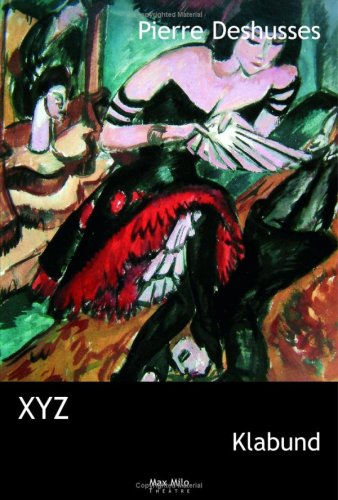 XYZ : pièce en trois actes et à trois personnages