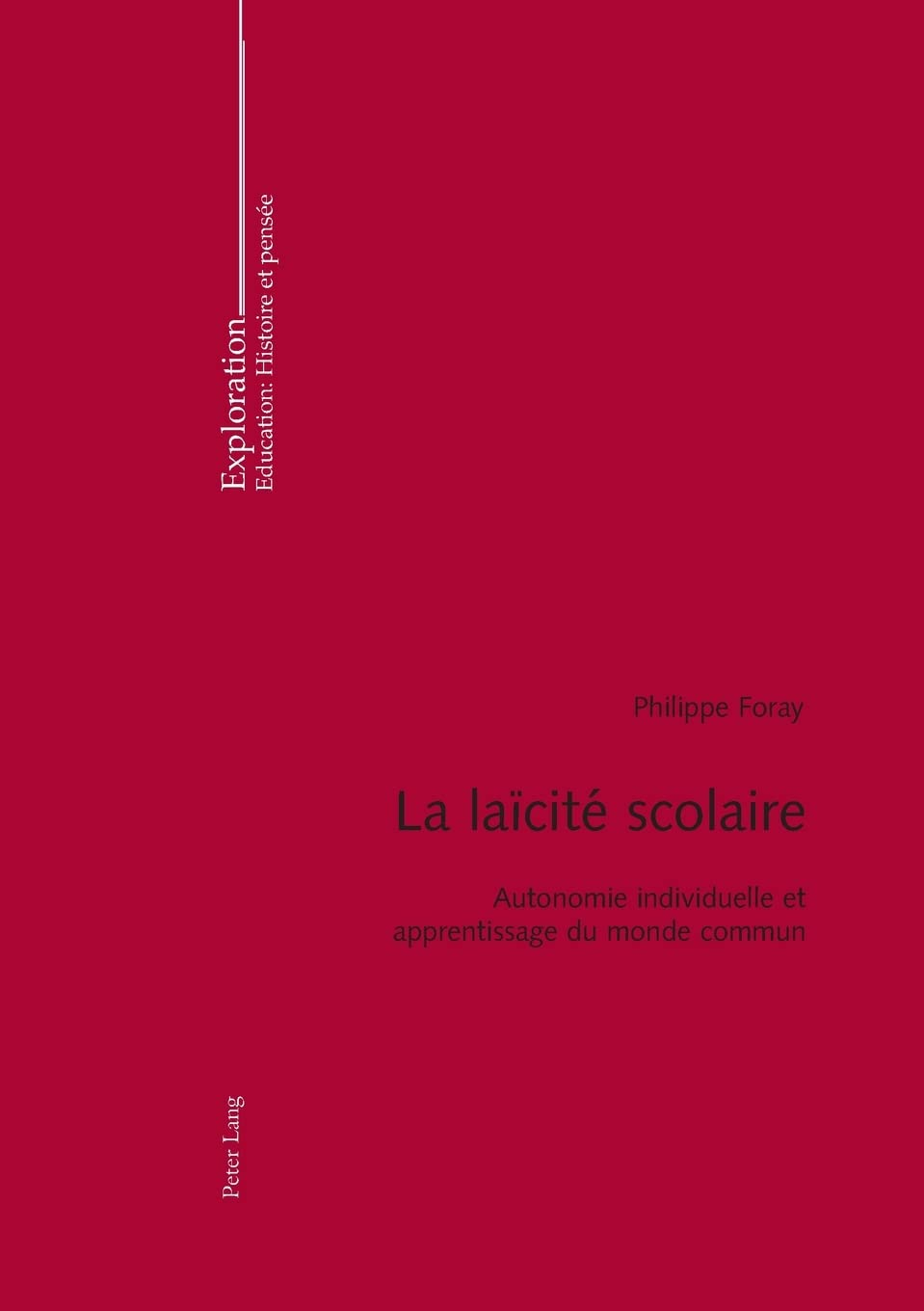La laïcité scolaire : autonomie individuelle et apprentissage du monde commun