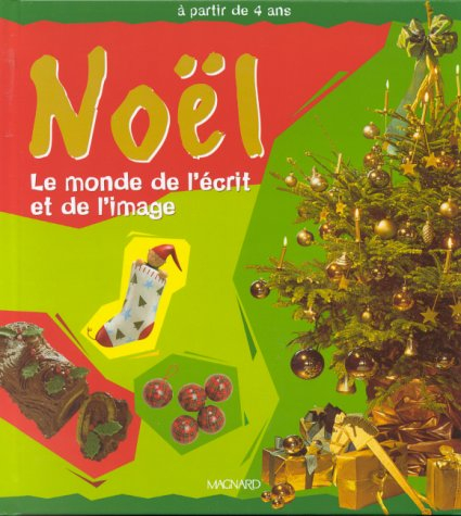 Noël : le monde de l'écrit et de l'image : 4 saisons GS