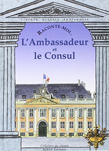 L'ambassadeur et le consul