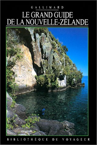 Le grand guide de la Nouvelle-Zélande