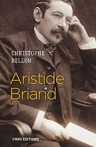Aristide Briand : parler pour agir