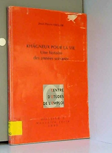 Khâgneux pour la vie : une histoire des années soixante
