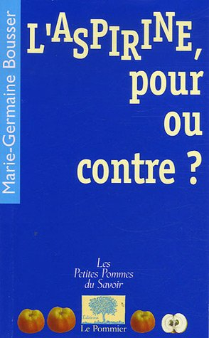 L'aspirine, pour ou contre ?