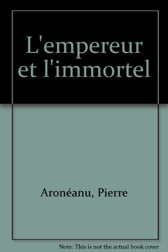L'Empereur et l'immortel