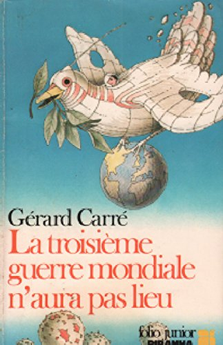 La Troisième Guerre mondiale n'aura pas lieu