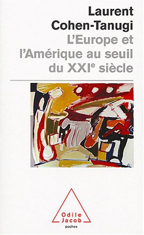 L'Europe et l'Amérique au seuil du XXIe siècle