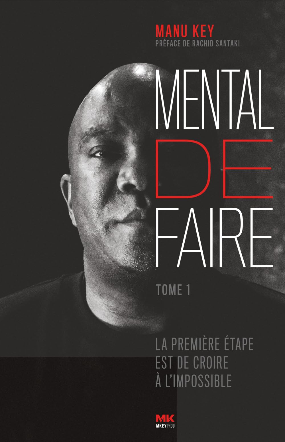 Mental de Faire: La première étape est de croire à l'impossible