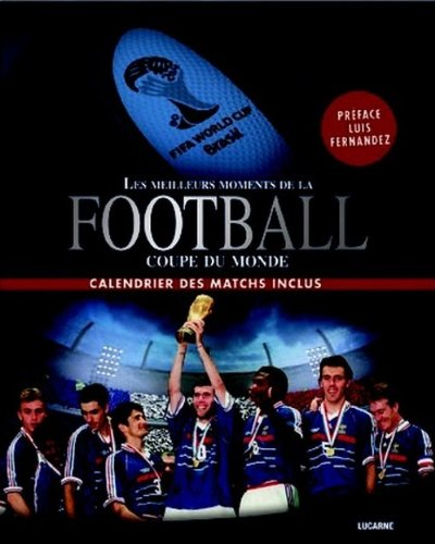 Football : les meilleurs moments de la Coupe du monde