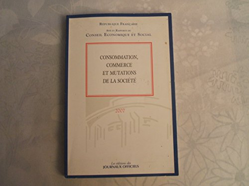 Consommation, Commerce et Mutations de la Société - 2007