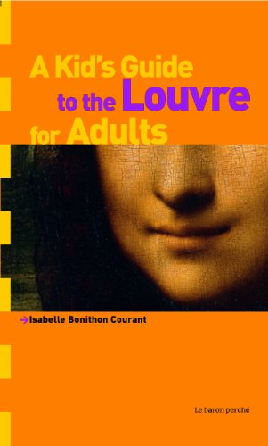 A kid's guide to the Louvre for adults