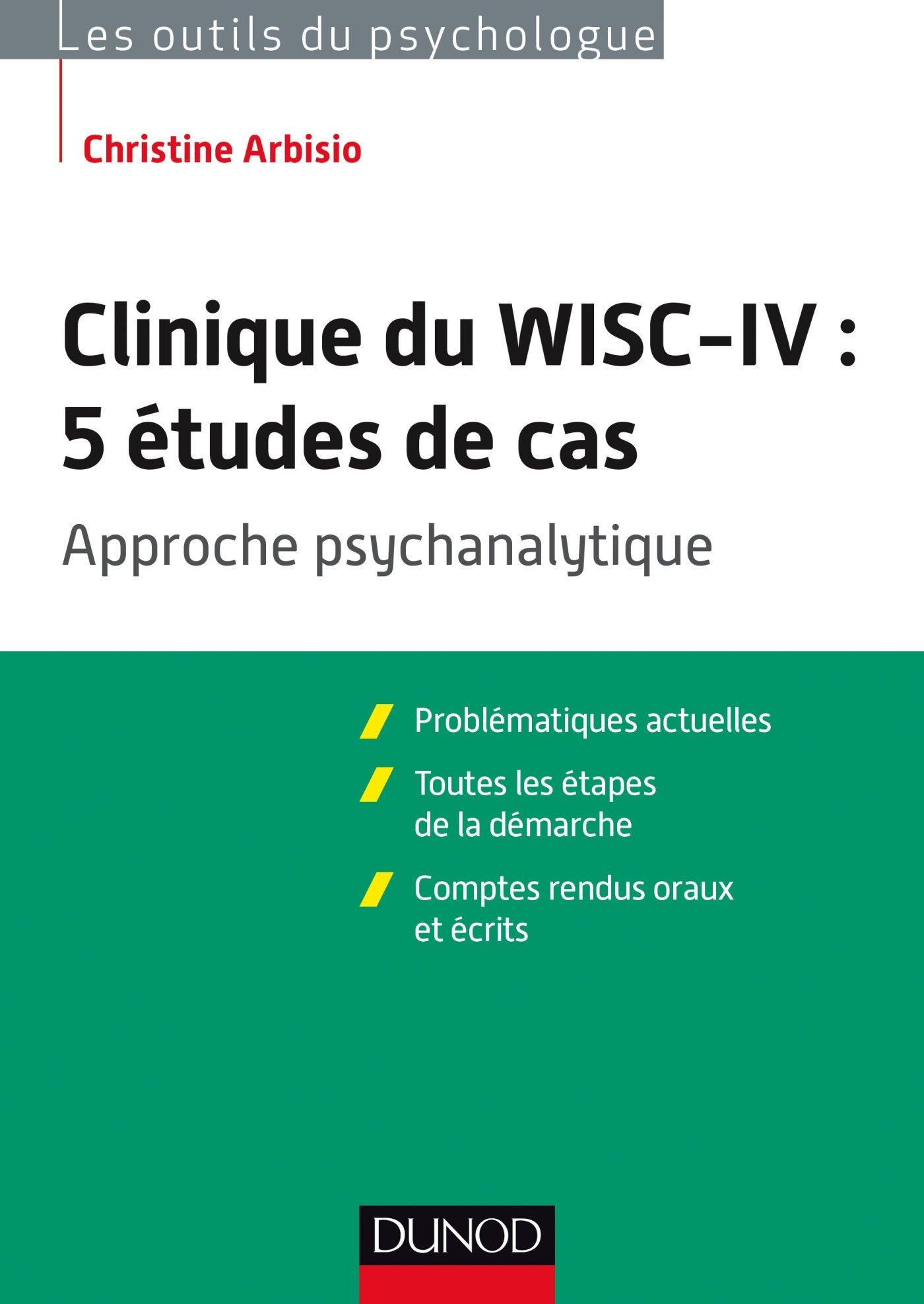 Clinique du WISC-IV : 5 études de cas : approche psychanalytique