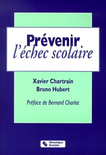 Prévenir l'échec scolaire : apprendre pour de vrai