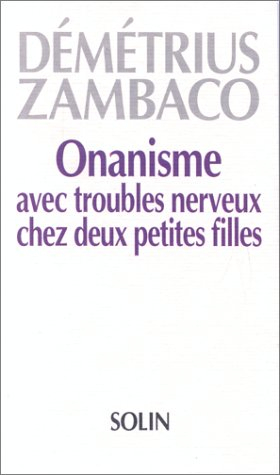 Onanisme avec troubles nerveux chez deux petites filles