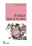 IL FALLAIT QUE JE TE DISE...