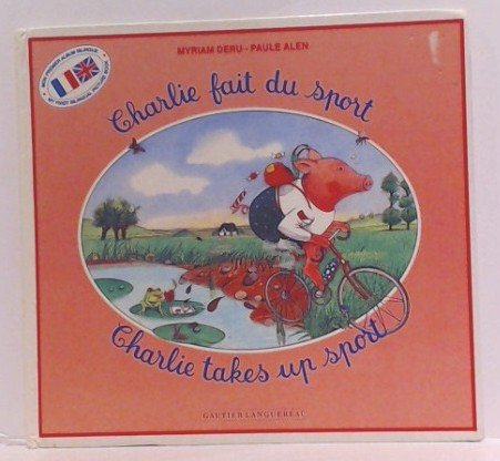 Charlie fait du sport. Charlie takes up sport