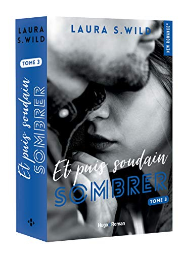 Et puis soudain. Vol. 3. Sombrer
