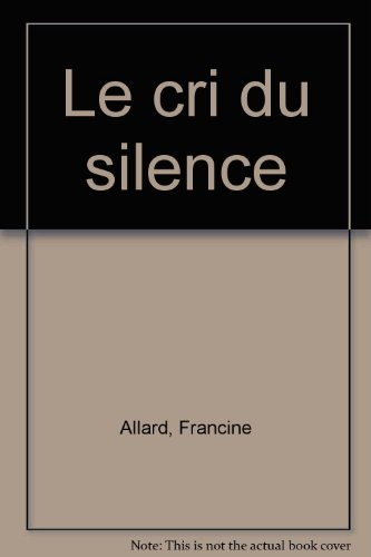 Le cri du silence