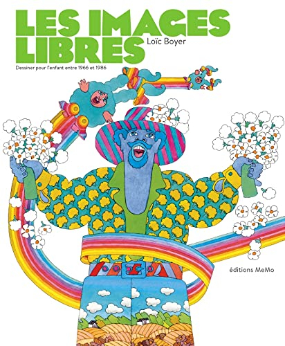 Les images libres : dessiner pour l'enfant entre 1966 et 1986