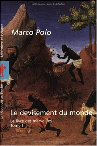 Le devisement du monde : le livre des merveilles