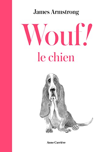 Wouf ! Le chien