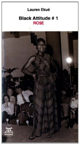 Black attitude. Vol. 1. Rose