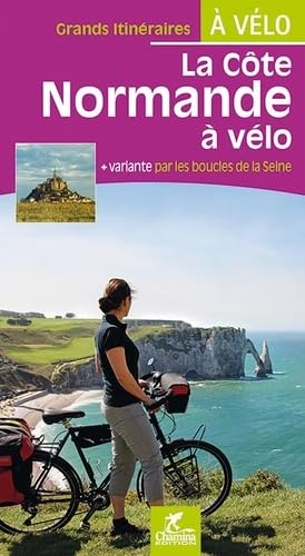 La côte normande à vélo : + variantes par les boucles de la Seine