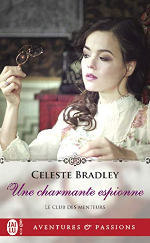 Le club des menteurs. Vol. 4. Une charmante espionne