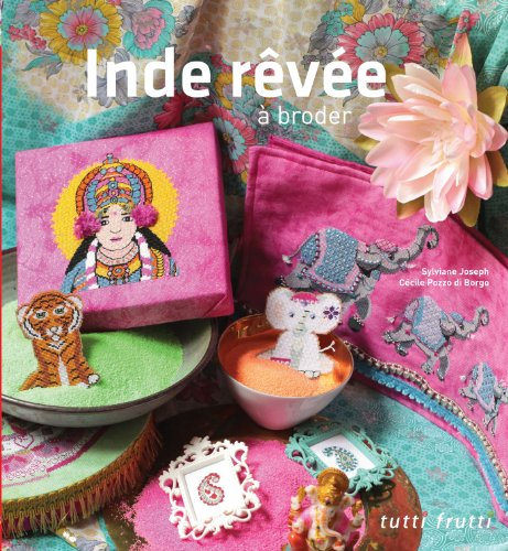 Inde rêvée à broder