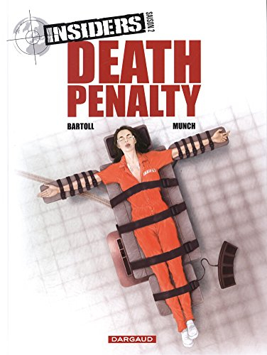 Insiders : saison 2. Vol. 3. Death penalty